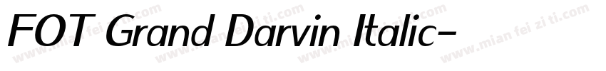 FOT Grand Darvin Italic字体转换